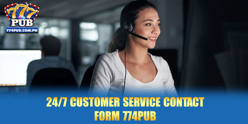 24/7 customer service contact form 777PUB