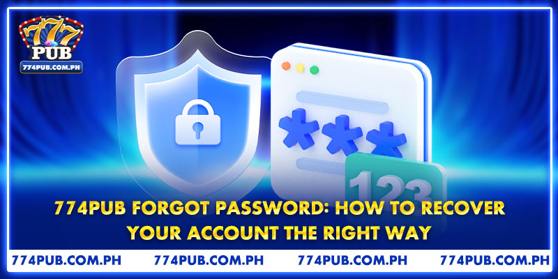 774PUB Forgot Password: How to Recover Your Account the Right Way