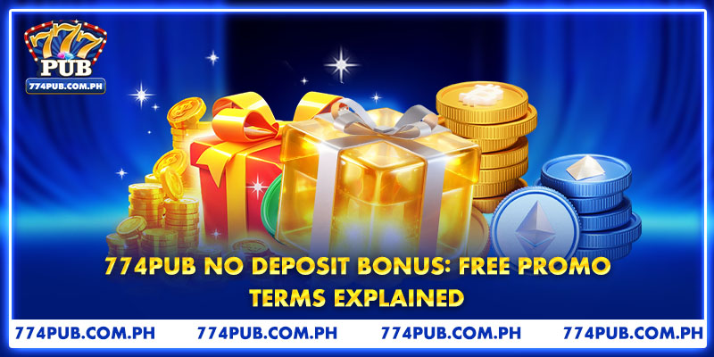 774PUB No Deposit Bonus: Free Promo Terms Explained