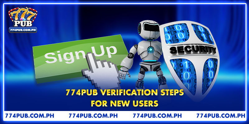 774PUB Verification Steps For New Users
