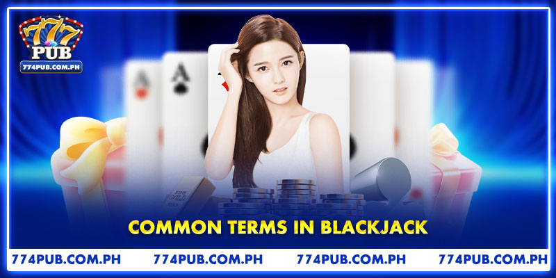 Common Terms In Blackjack